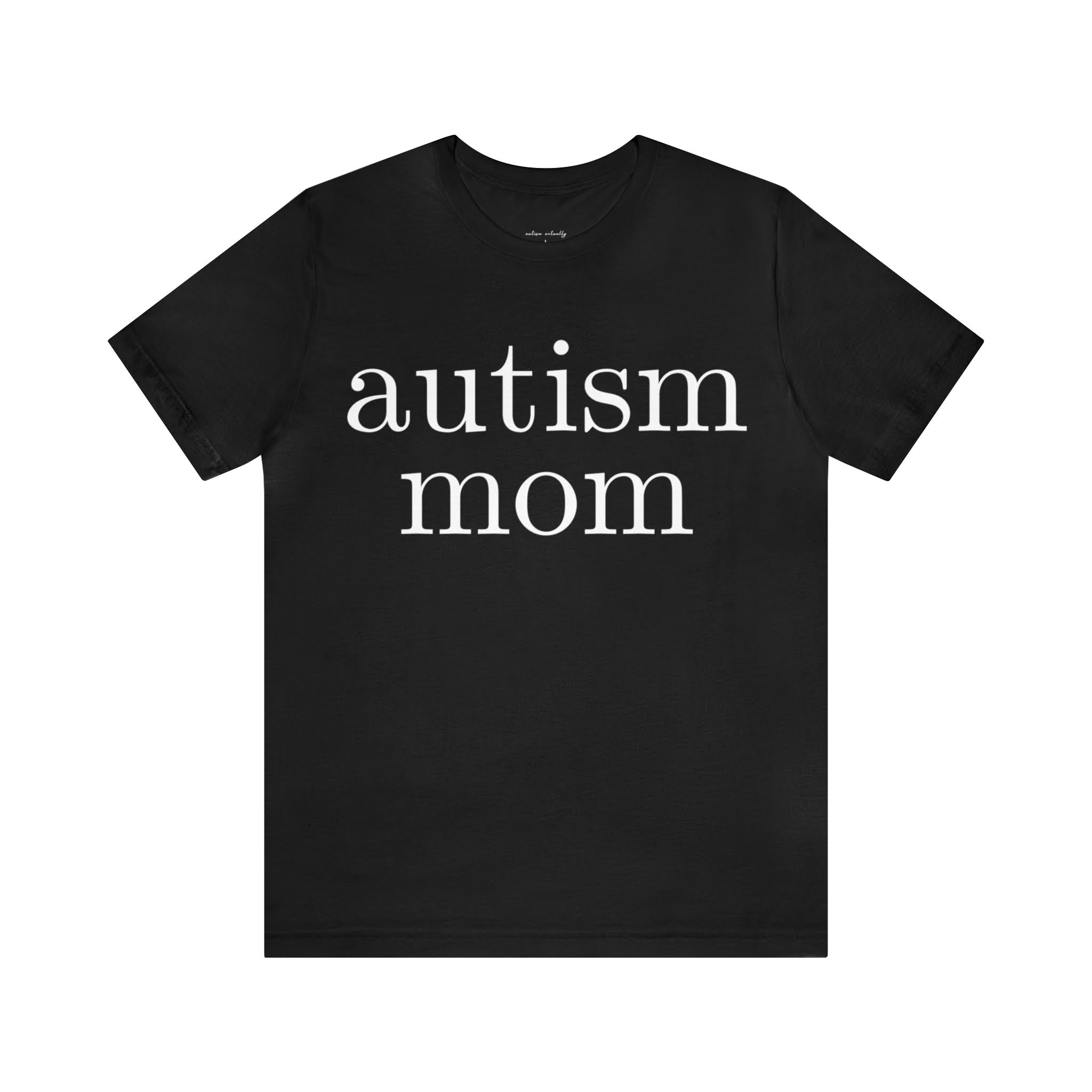 Autism Mom Tee